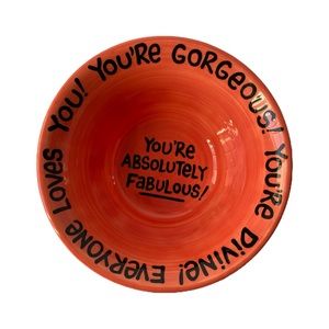 Lorrie Veasey Our Name Is Mud DIVA You Are Fabulous Everyone Loves You Bowl